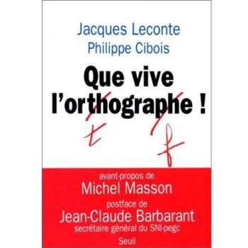 Que vive l'orthographe !