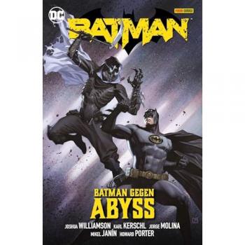 Batman: Bd. 6 (3. Serie): Kampf gegen Abyss