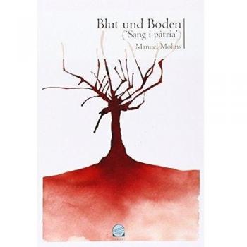 Blut und boden: ('sang i pàtria') (Tapa blanda).