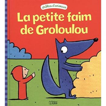Droôes d'animaux : La petite faim de Groloulou