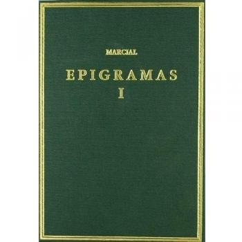 Epigramas. Vol. I. Libros 1-7