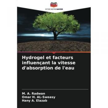 Radwan, M. A.: Hydrogel et facteurs influençant la vitesse d'absorption de l'eau