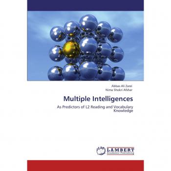 Multiple Intelligences: As Predictors of L2 Reading and Vocabulary Knowledge