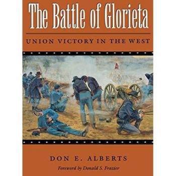 The Battle of Glorieta: Union Victory in the West