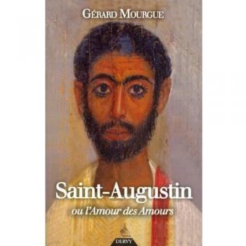 Saint-Augustin ou l'Amour des Amours