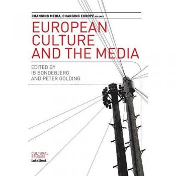European Culture And The Media: Changing Media (Changing Media