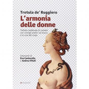 L'armonia delle donne. Trattato medievale di cosmesi con consigli pratici sul trucco e la cura del corpo