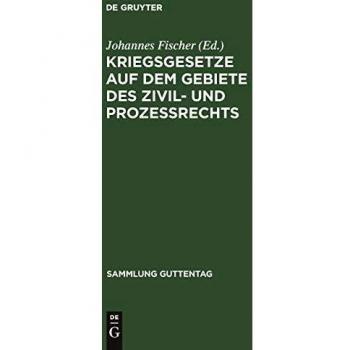 Kriegsgesetze auf dem Gebiete des Zivil