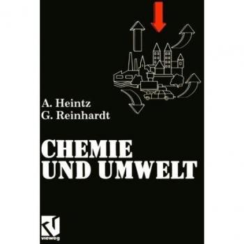 Chemie und Umwelt (German Edition): Ein Studienbuch für Chemiker, Physiker, Biologen und Geologen