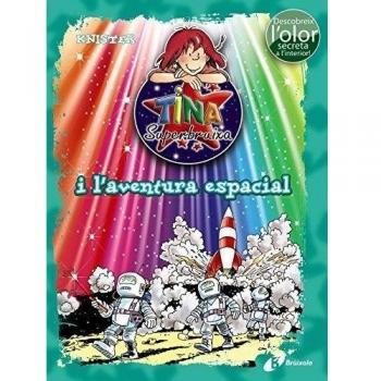 Tina Superbruixa i l'aventura espacial (ed. COLOR).
