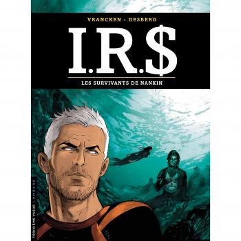 IRS, Tome 14 : Les survivants de Nankin