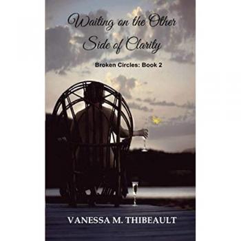 Waiting on the Other Side of Clarity: Broken Circles: Book Two