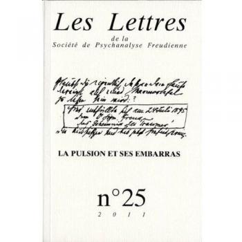 Les lettres de la SPF N25 2011. Pulsions, passions, passes de l'analyse