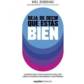 Deja de decir que estás bien.
