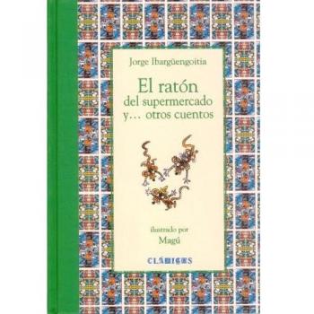 El ratón del supermercado y... otros cuentos