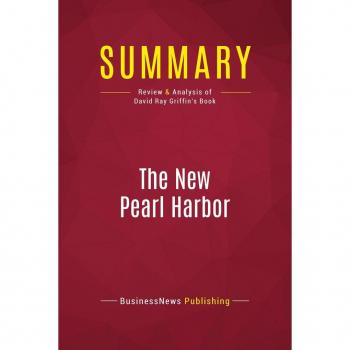 Summary: The New Pearl Harbor : Review and Analysis of David Ray Griffin's Book