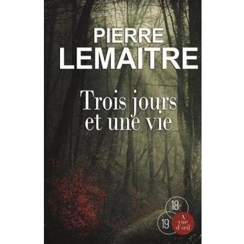 Trois jours et une vie