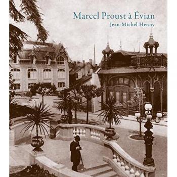 Marcel Proust à Evian, étape d'une vocation : Textes choisis de Jean Santeuil