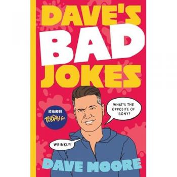 Dave Moore Dave's Bad Jokes