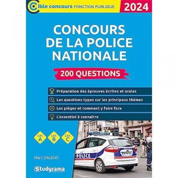 Marc Dalens Concours De La Police Nationale – 200 Questions (Catégories A, B Et C – Édition 2024)