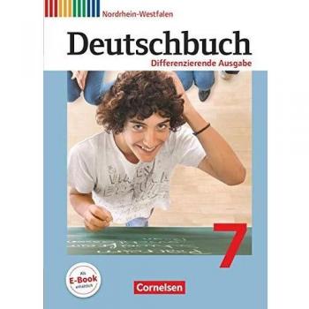 Deutschbuch 7. Schuljahr. Schülerbuch. Differenzierende Ausgabe Nordrhein-Westfalen