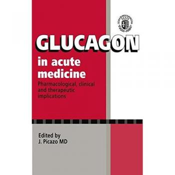 Glucagon in Acute Medicine