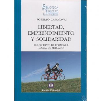 Libertad, emprendimiento y solidaridad