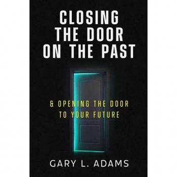 Adams, Gary: Closing the Door on the Past
