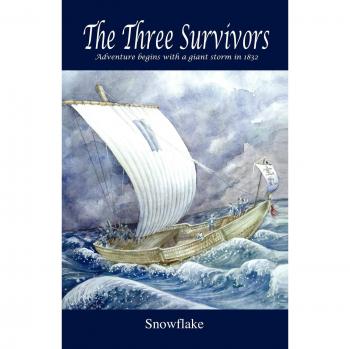 The Three Survivors: Adventure Begins With a Giant Storm in 1832