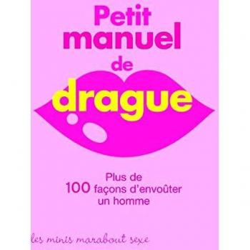 Petit manuel de la drague