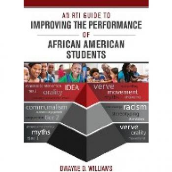 An RTI Guide to Improving the Performance of African American Students