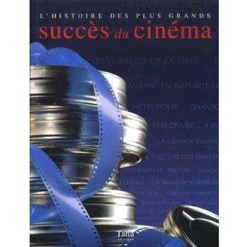 L'Histoire des plus grands succès du cinéma