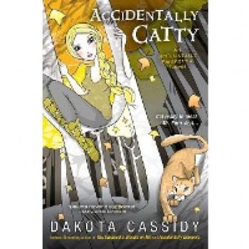 Accidentally Catty, by Dakota Cassidy