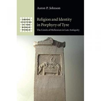 Religion and Identity in Porphyry of Tyre