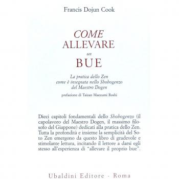 Come allevare un bue. La pratica dello zen com'è insegnata nello Shobogenzo del 