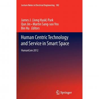 Human Centric Technology and Service in Smart Space