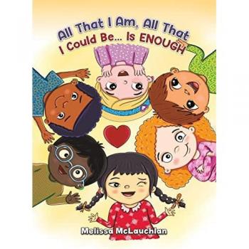 All That I Am, All That I Could Be... Is Enough