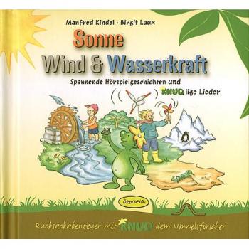 Manfred Kindel Sonne, Wind & Wasserkraft (Cd): Spannende Hörspielgeschichten Und Knudlige Lieder