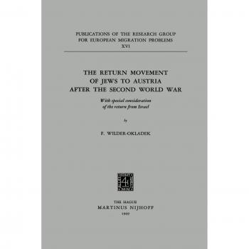 The Return Movement of Jews to Austria after the Second World War: With special consideration of the return from Israël