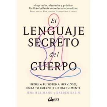 El lenguaje secreto del cuerpo.