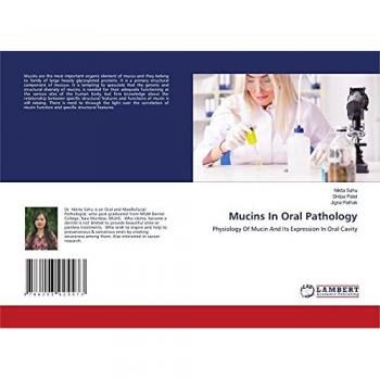 Mucins In Oral Pathology: Physiology Of Mucin And Its Expression In Oral Cavity