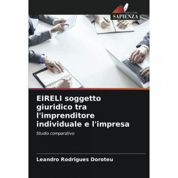 Rodrigues Doroteu, Leandro: EIRELI soggetto giuridico tra l'imprenditore individuale e l'impresa
