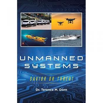 Unmanned Systems: Savior or Threat