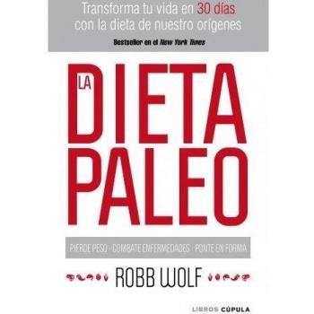 La Dieta Paleo.Libros Cupula.