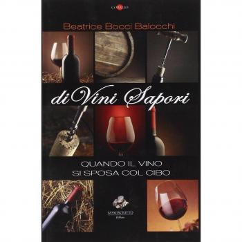 DiVini sapori. Quando il vino si sposa col cibo