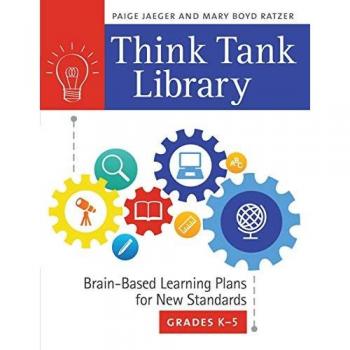 Think Tank Library: Brain-Based Learning Plans for New Standards, Grades Kâ€“5: Brain-Based Learning Plans for New Standards, Grades K-5
