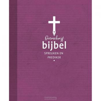 Spreuken en Prediker Overschrijfbijbel