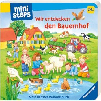 Grimm, Sandra: Wir entdecken den Bauernhof. Mein liebstes Wimmelbuch