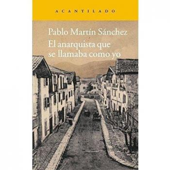 EL ANARQUISTA QUE SE LLAMABA COMO YO