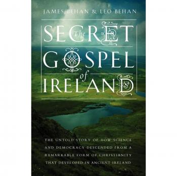 The Secret Gospel of Ireland